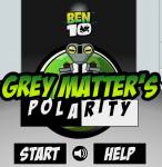Бен 10 grey matters polarity