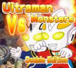 На двоих:Драки на двоих Ultraman